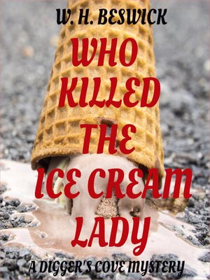 cover image of Who Killed the Ice Cream Lady